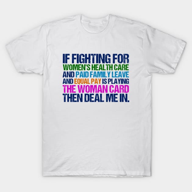 Inspirational Feminist Quote on Equal Rights for Women T-Shirt by epiclovedesigns